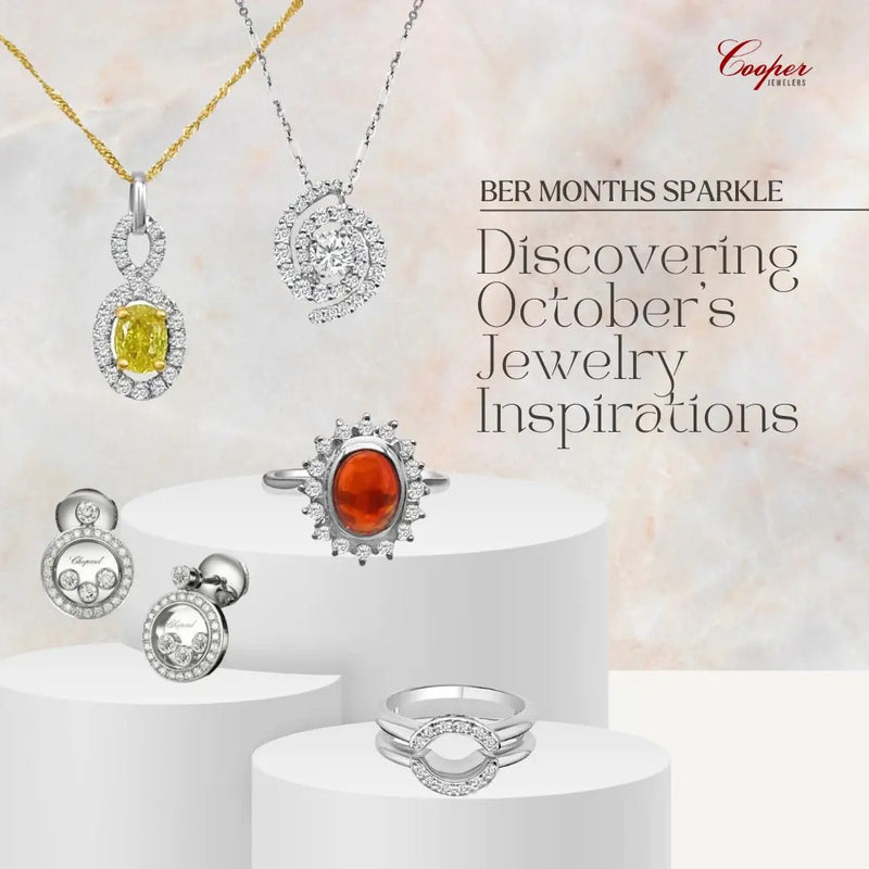 Ber Months Sparkle: Discovering October’s Jewelry Inspirations