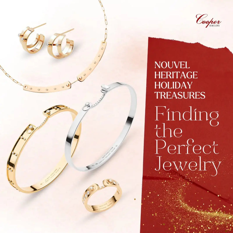 Nouvel Heritage Holiday Treasures: Finding the Perfect Jewelry