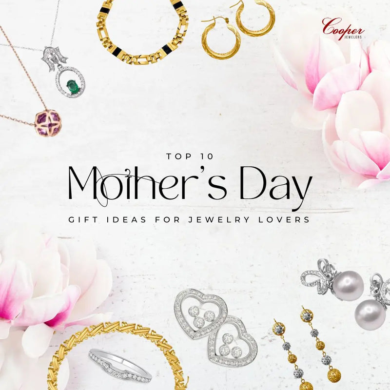 Top 10 Mother’s Day Gift Ideas for Jewelry Lovers